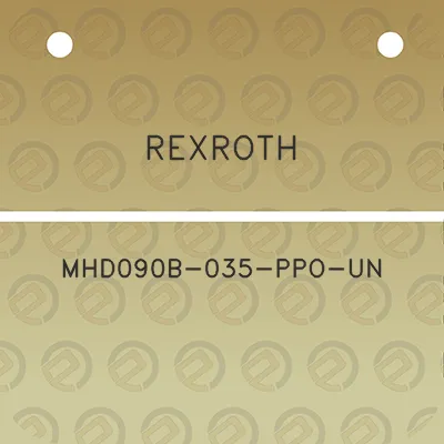 rexroth-mhd090b-035-ppo-un