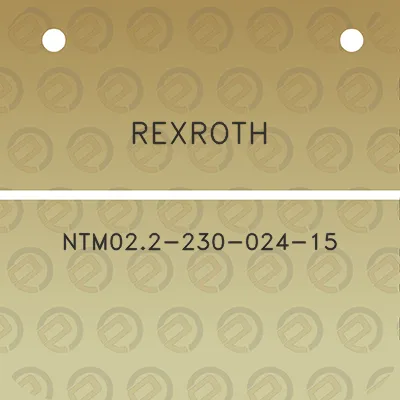 rexroth-ntm022-230-024-15