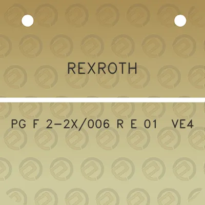 rexroth-pg-f-2-2x006-r-e-01-ve4