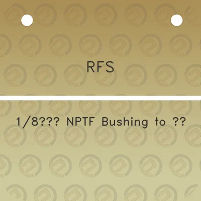 rfs-18-nptf-bushing-to-34