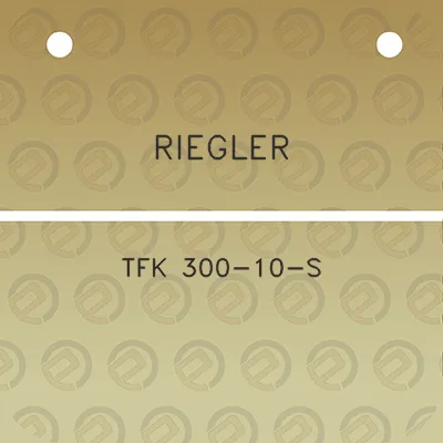 riegler-tfk-300-10-s