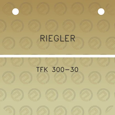 riegler-tfk-300-30