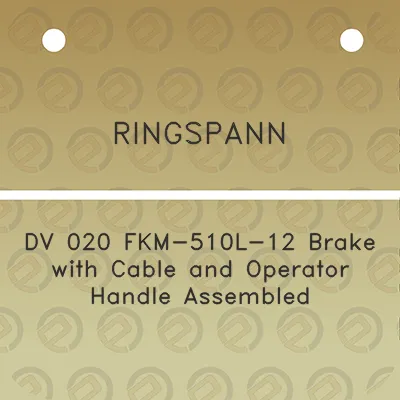 ringspann-dv-020-fkm-510l-12-brake-with-cable-and-operator-handle-assembled