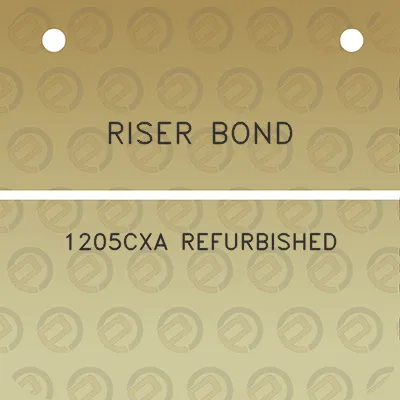 riser-bond-1205cxa-refurbished