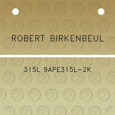 robert-birkenbeul-315l-9ape315l-2k