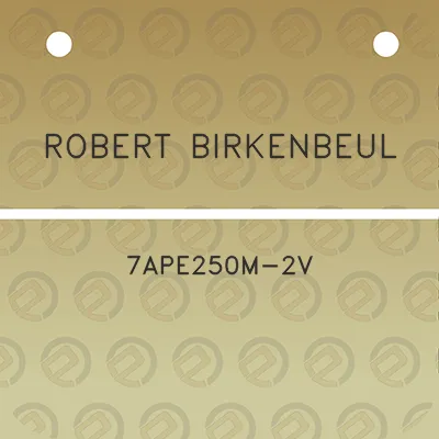 robert-birkenbeul-7ape250m-2v