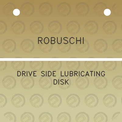 robuschi-drive-side-lubricating-disk