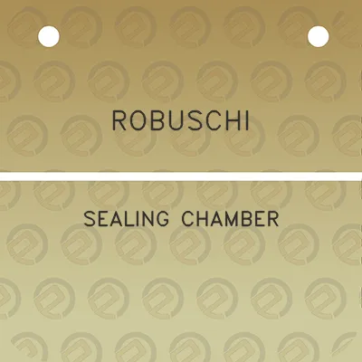 robuschi-sealing-chamber