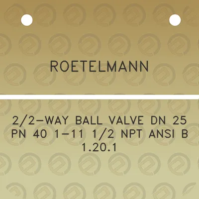 roetelmann-22-way-ball-valve-dn-25-pn-40-1-11-12-npt-ansi-b-1201