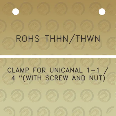 rohs-thhnthwn-clamp-for-unicanal-1-1-4-with-screw-and-nut