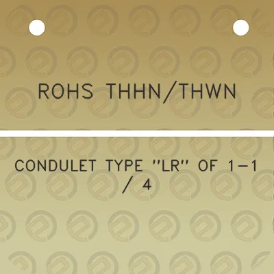 rohs-thhnthwn-condulet-type-lr-of-1-1-4