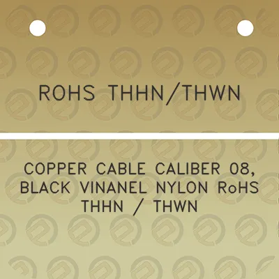 rohs-thhnthwn-copper-cable-caliber-08-black-vinanel-nylon-rohs-thhn-thwn