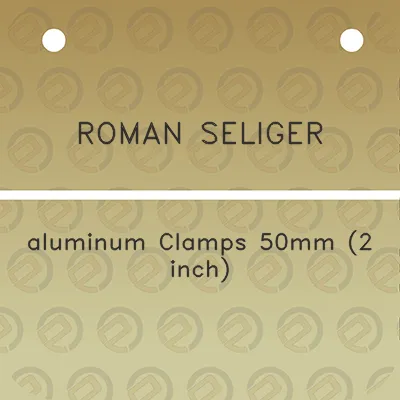 roman-seliger-aluminum-clamps-50mm-2-inch