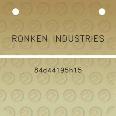 ronken-industries-84d44195h15