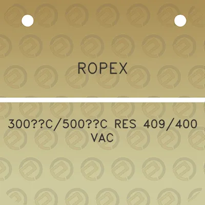 ropex-300c500c-res-409400-vac