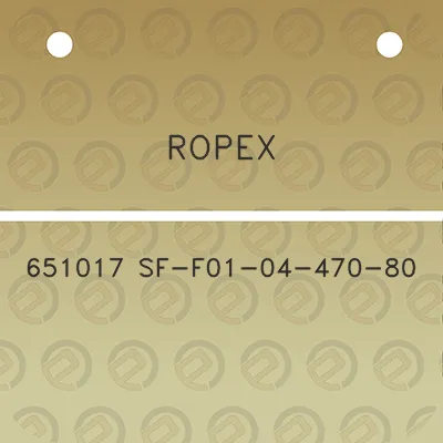 ropex-651017-sf-f01-04-470-80