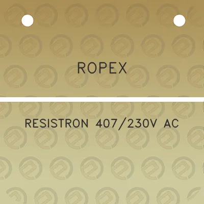 ropex-resistron-407230v-ac