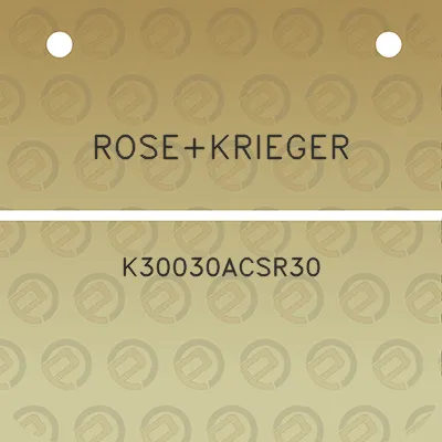 rosekrieger-k30030acsr30