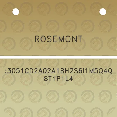 rosemont-3051cd2a02a1bh2s6i1m5q4q8t1p1l4