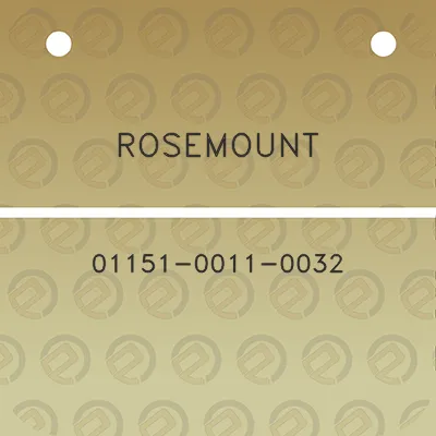 rosemount-01151-0011-0032