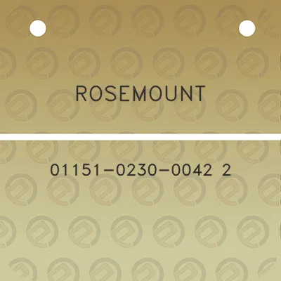 rosemount-01151-0230-0042-2