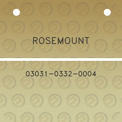 rosemount-03031-0332-0004