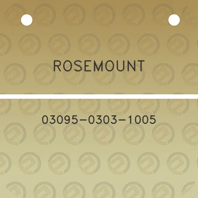 rosemount-03095-0303-1005