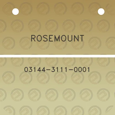 rosemount-03144-3111-0001