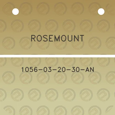 rosemount-1056-03-20-30-an