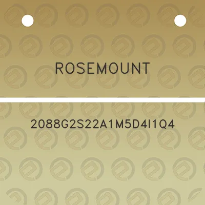 rosemount-2088g2s22a1m5d4i1q4