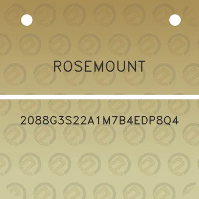 rosemount-2088g3s22a1m7b4edp8q4