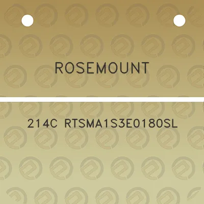 rosemount-214c-rtsma1s3e0180sl