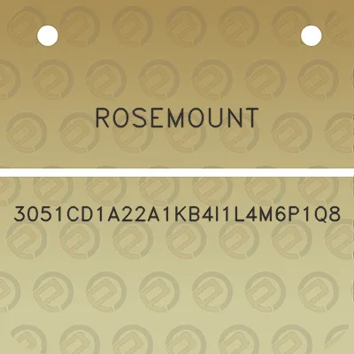 rosemount-3051cd1a22a1kb4i1l4m6p1q8