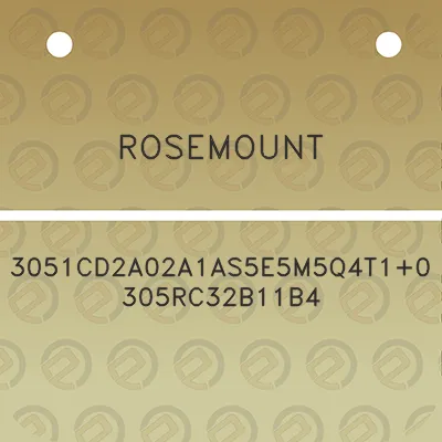 rosemount-3051cd2a02a1as5e5m5q4t10305rc32b11b4