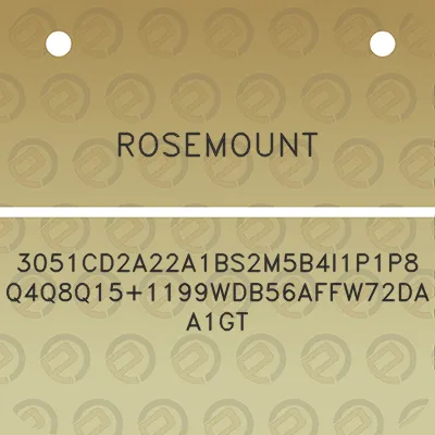 rosemount-3051cd2a22a1bs2m5b4i1p1p8q4q8q151199wdb56affw72daa1gt