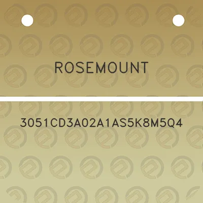 rosemount-3051cd3a02a1as5k8m5q4