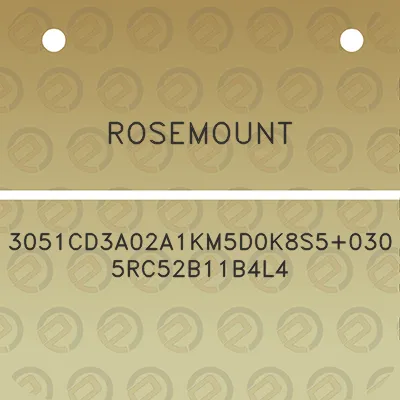 rosemount-3051cd3a02a1km5d0k8s50305rc52b11b4l4