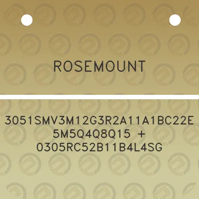 rosemount-3051smv3m12g3r2a11a1bc22e5m5q4q8q15-0305rc52b11b4l4sg