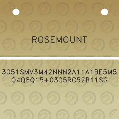 rosemount-3051smv3m42nnn2a11a1be5m5q4q8q150305rc52b11sg