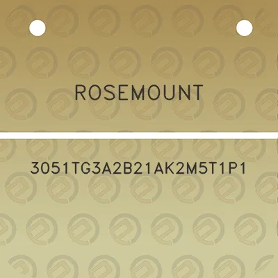 rosemount-3051tg3a2b21ak2m5t1p1