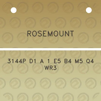 rosemount-3144p-d1-a-1-e5-b4-m5-q4-wr3