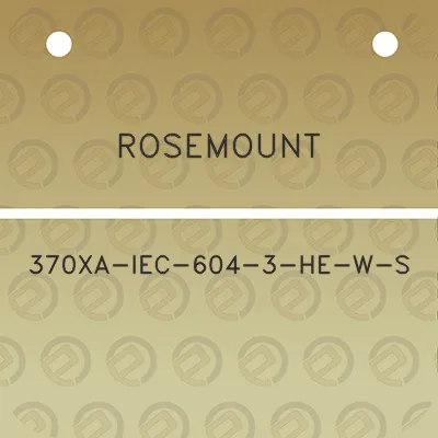 rosemount-370xa-iec-604-3-he-w-s