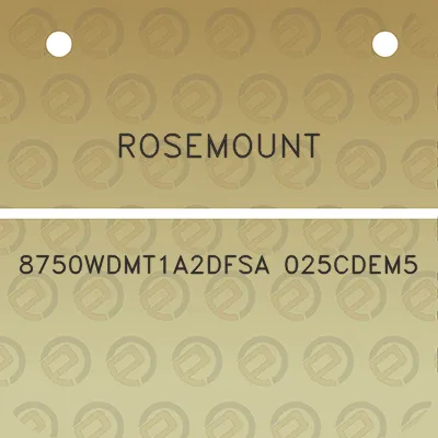 rosemount-8750wdmt1a2dfsa-025cdem5