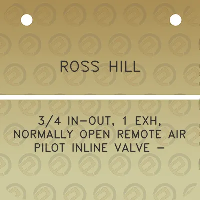 ross-hill-34-in-out-1-exh-normally-open-remote-air-pilot-inline-valve