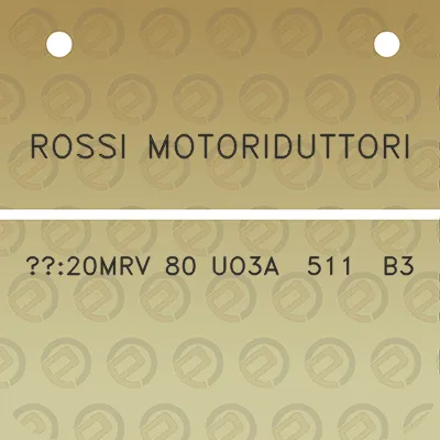 rossi-motoriduttori-i20mrv-80-uo3a-511-b3