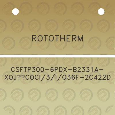 rototherm-csftp300-6pdx-b2331a-xojcoci3io36f-2c422d