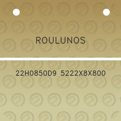 roulunos-22h0850d9-5222x8x800