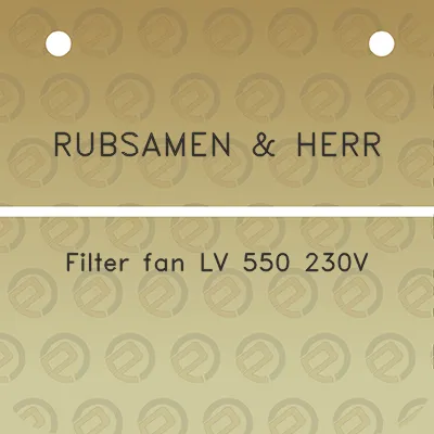 rubsamen-herr-filter-fan-lv-550-230v