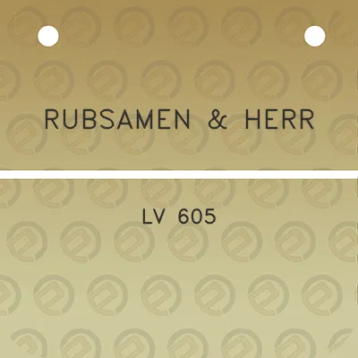 rubsamen-herr-lv-605