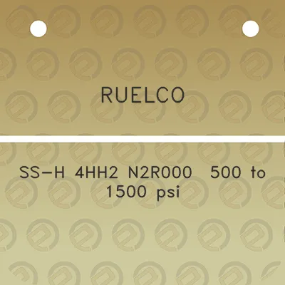 ruelco-ss-h-4hh2-n2r000-500-to-1500-psi